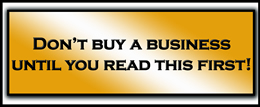 Dont buy a business until you read this first